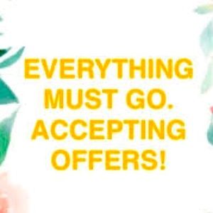 Make a reasonable offer. Everything must go.